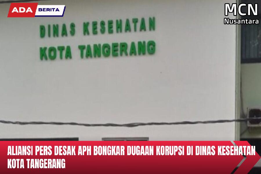 Aliansi PERS Desak APH Bongkar Dugaan Korupsi Di Dinas Kesehatan Kota