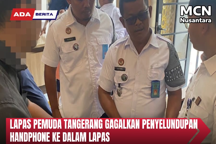 Lapas Pemuda Tangerang Gagalkan Penyelundupan Handphone Ke Dalam Lapas ...